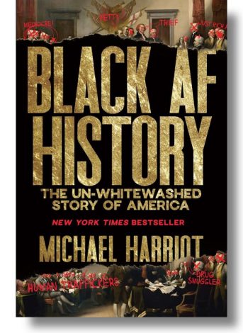 Black AF History The Un-Whitewashed Story of America