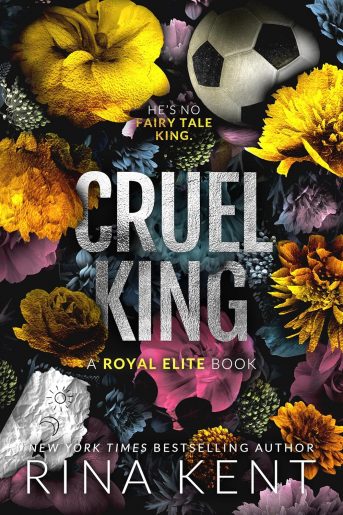 Cruel King A Dark New Adult Romance (Royal Elite)