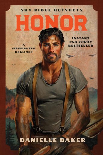 Honor A Firefighter Romance (Sky Ridge Hotshots Book 3)