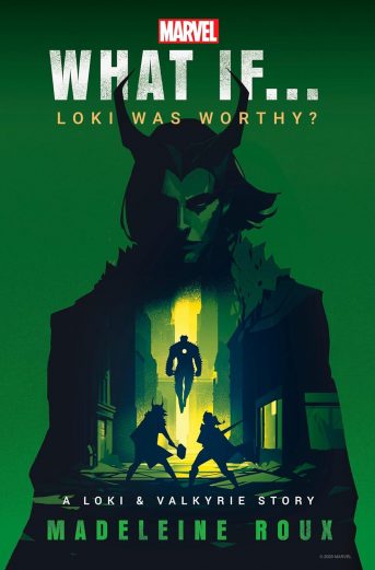 Marvel What If...Loki Was Worthy (A Loki & Valkyrie Story)