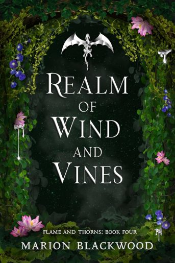 Realm of Wind and Vines: Flame and Thorns, Book 4